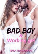 Bad boy and working girl