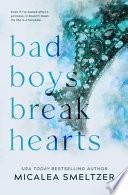 Bad Boys Break Hearts