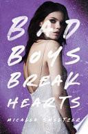 Bad Boys Break Hearts