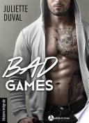 Bad Games - Histoire intégrale