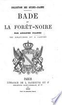 Bade et la Forêt-Noire. 100 gravures et 4 cartes