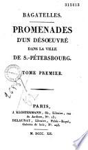 Bagatelles. Promenades d'un désoeuvré dans la ville de S.-Pétersbourg