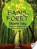 Bains de forêt - Shinrin Yoku
