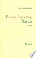 Baisse les yeux, Sarah