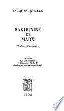 Bakounine et Marx, ombre et lumière