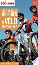 BALADES À VÉLO PROVENCE 2016/2017 Petit Futé
