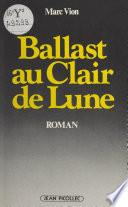 Ballast au clair de lune