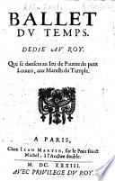 Ballet du Temps. [The recitative parts in verse.]