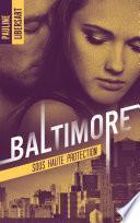 Baltimore 2 - Sous haute protection
