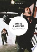 Bandits à Marseille
