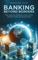 Banking Beyond Borders