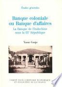 Banque coloniale ou banque d’affaires