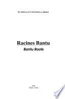 Bantu roots