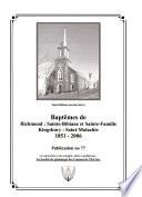 Baptêmes de Richmond--Sainte-Bibiane et Sainte-Famille, Kingsbury--Saint-Malachie, 1851-2006