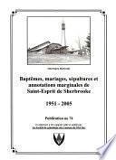 Baptêmes, mariages, sépultures et annotations marginales de Saint-Esprit de Sherbrooke, 1951-2005