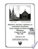 Baptêmes, mariages, sépultures et annotations marginales, Saint-Adolphe-de-Dudswell et Bishopton, comté de Wolfe, 1888-2008