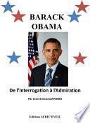 Barack Obama : De l'Interrogation à l'Admiration
