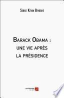 Barack Obama : une vie après la présidence