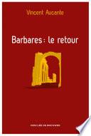 Barbares : le retour