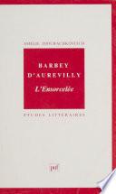 Barbey d'Aurevilly : «L'ensorcelée»