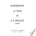 Barbizon au temps de J.-F. Millet, 1849-1875