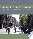 Barcelone ou comment refaire une ville