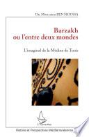 Barzakh, ou, L'entre deux mondes
