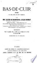 Bas-de-cuir. Drame en cinq actes et huit tableaux, etc