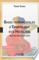 Bases fondamentales d'Embryologie et d'Histologie (Nouvelle Édition avec QCM)