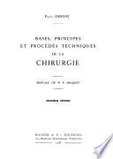 Bases, principes et procédés techniques de la chirurgie
