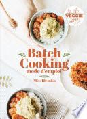 Batch cooking Mode d'emploi