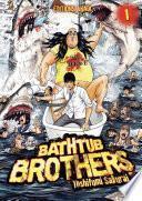 Bathtub Brothers - tome 1