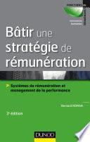 Bâtir une stratégie de rémunération - 3e éd.