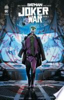 Batman - Joker War - Tome 2