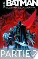 Batman - La résurrection de Ra's al Ghul - Partie 2