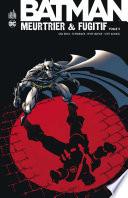 Batman - Meurtrier & fugitif - Tome 3