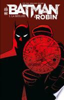 Batman & Robin - Tome 5 - La brûlure