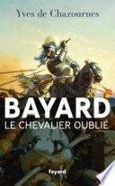 Bayard, le Chevalier oublié
