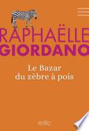 Bazar du zèbre à pois (Le)