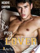 Be my lover