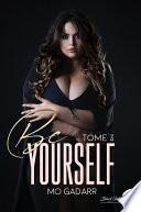Livre Be yourself : tome 3