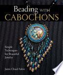 Beading with Cabochons
