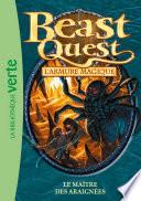Beast Quest 13 - Le maître des araignées