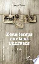 Beau temps sur tout l'univers