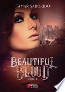 Beautiful Blood - Tome 2