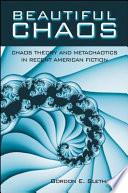 Beautiful Chaos