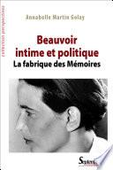 Beauvoir intime et politique