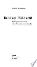 Bébé agi, bébé actif