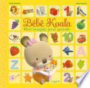 Bébé Koala - Mon imagier pour grandir