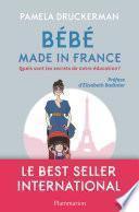 Bébé made in France. Quels sont les secrets de notre éducation ?